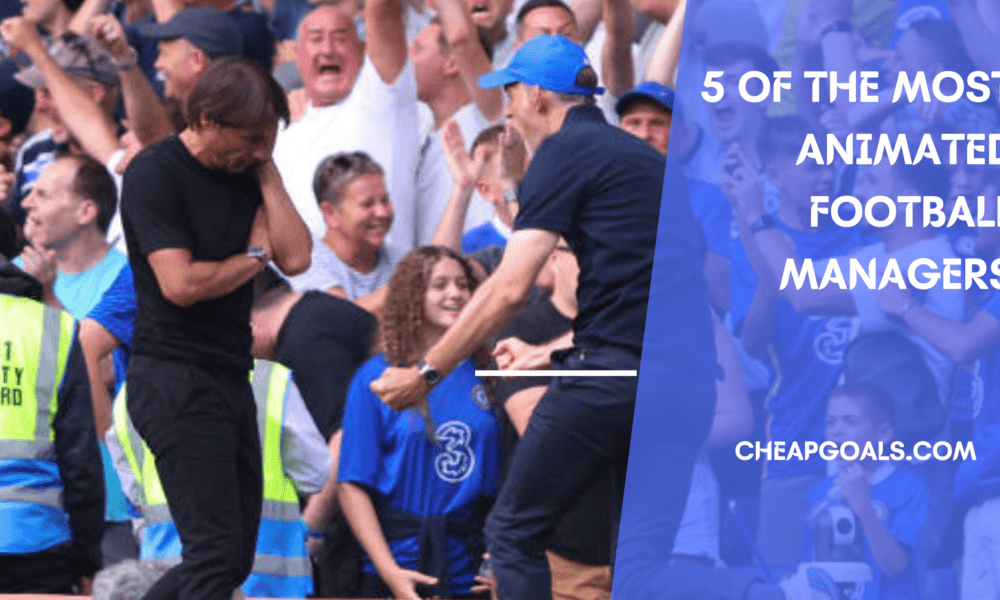 5 Of The Most Animated Football Managers
