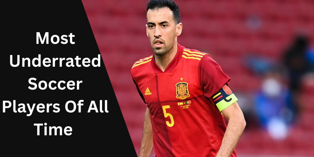15 Of The Most Underrated Soccer Players Of All Time